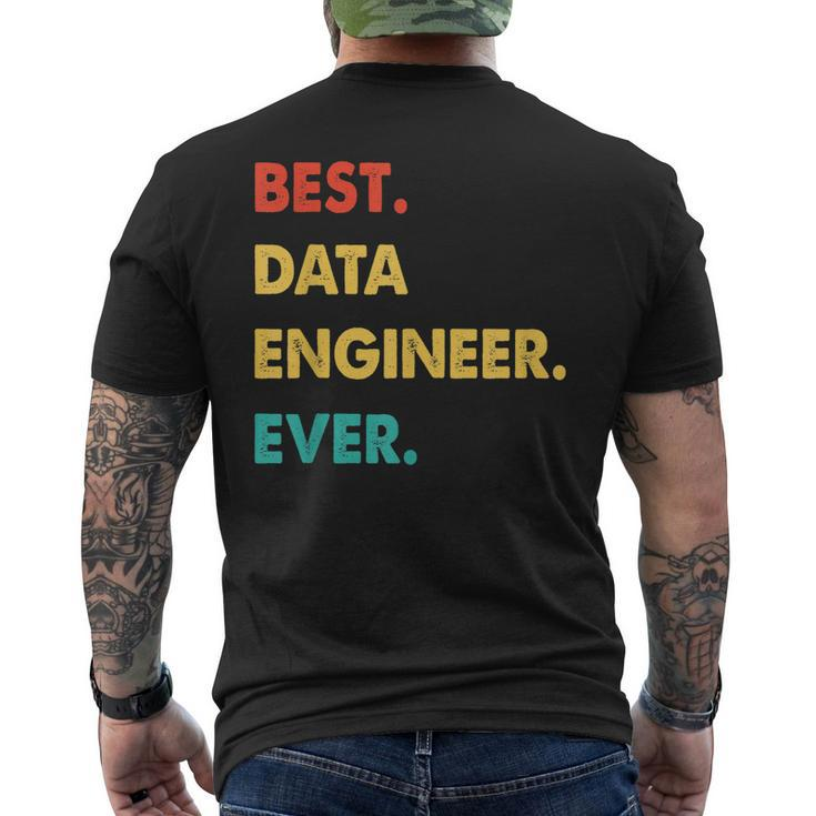 Data Engineer Profession Retro Best Data Engineer Ever Mens Back Print T-shirt