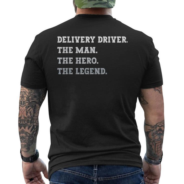 Delivery Driver The Man The Hero The Legend Delivery Driver Gift For Mens Mens Back Print T-shirt