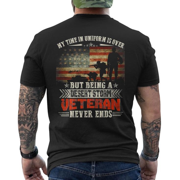 Being A Desert Storm Veteran Never End - Veteran Military Men's T-shirt Back Print