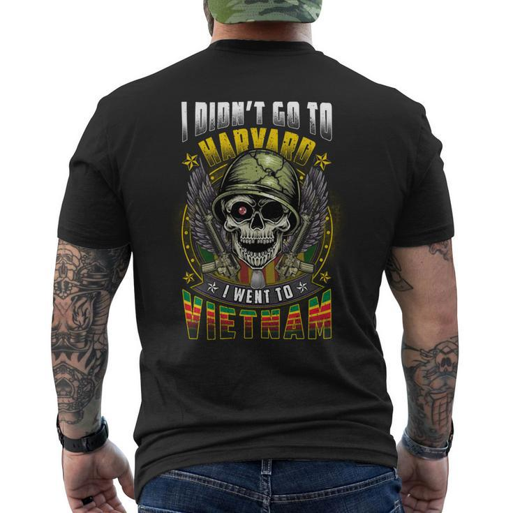 I Didn’T Go To Harvard I Went To Vietnam Men's T-shirt Back Print