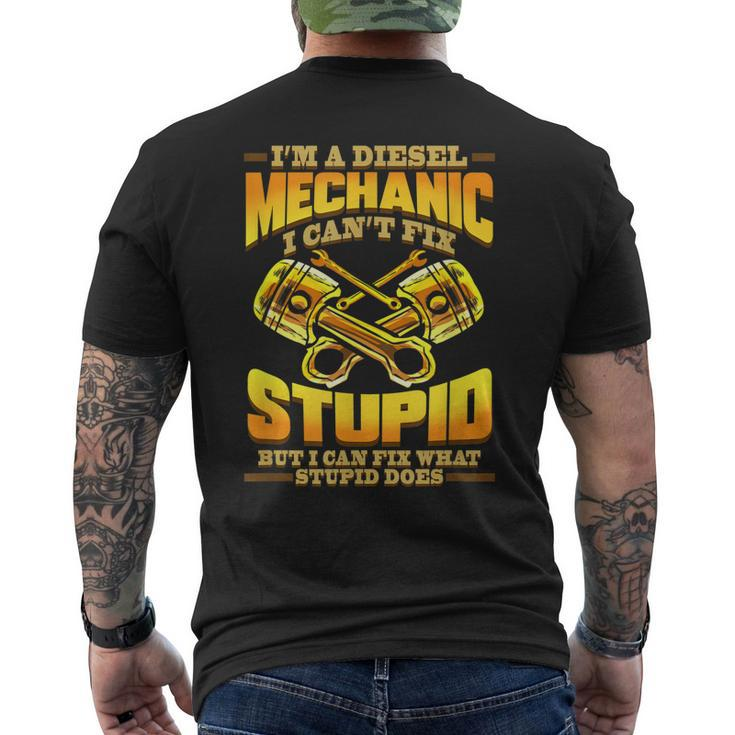 Diesel Mechanic I Cant Fix Stupid Trucker Gift Mens Back Print T-shirt