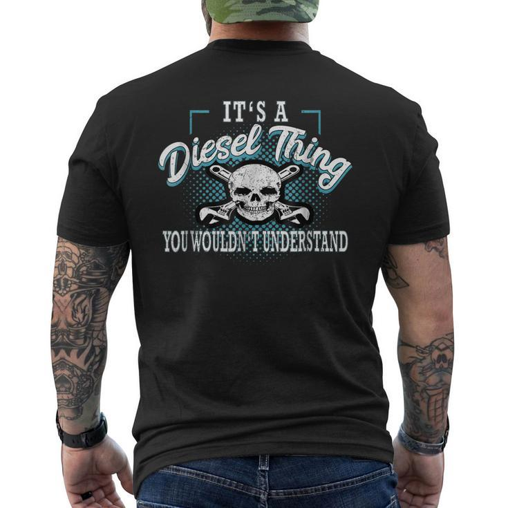 Diesel Thing Dont Understand Funny Trucker Mechanic Mens Back Print T-shirt