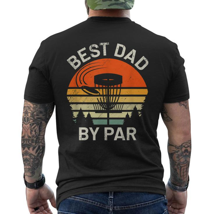 Mens Disc Golf Dad Best Dad By Par Fathers Day Disk Frisbee Men's T-shirt Back Print