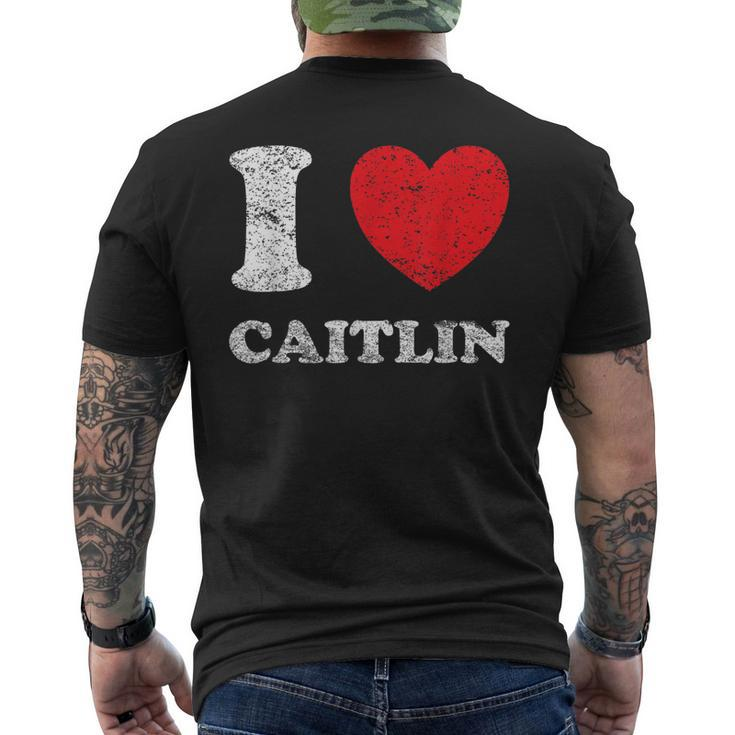 Distressed Grunge Worn Out Style I Love Caitlin Men's Back Print T-shirt
