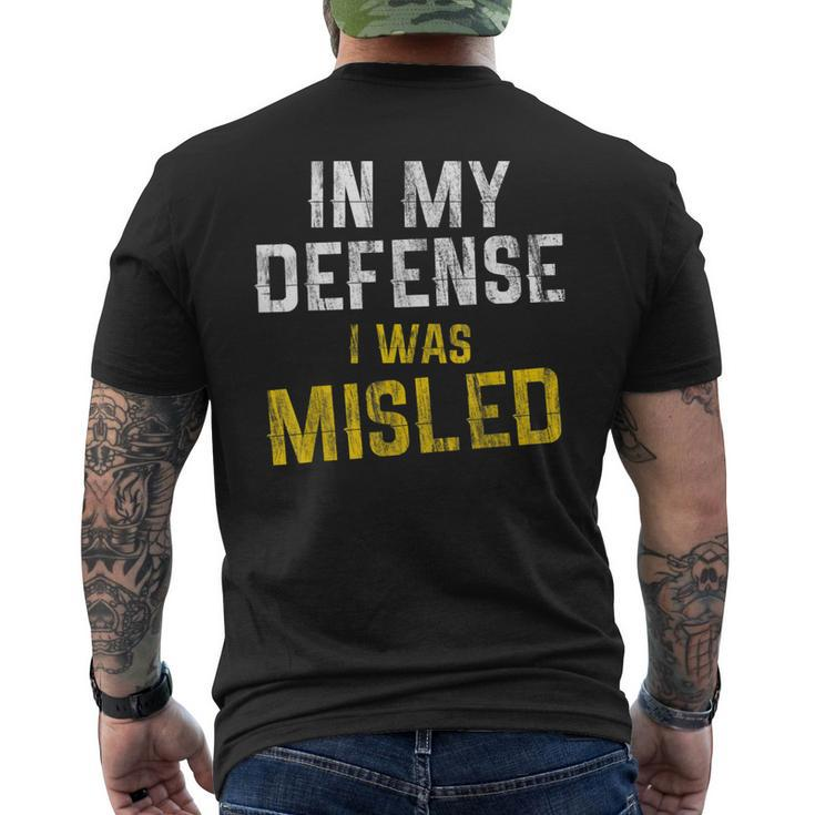 Distressed Quote In My Defense I Was Misled Men's Back Print T-shirt