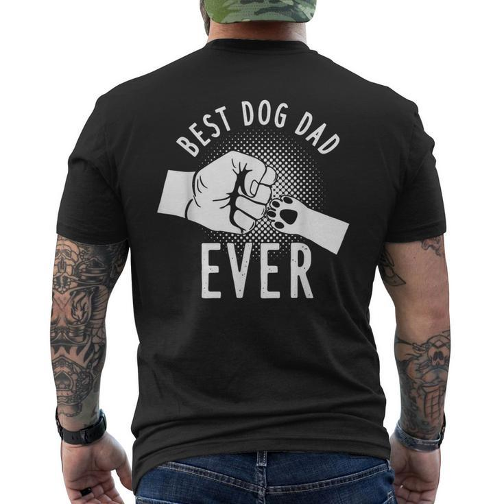 Dog Daddy Best Dog Dad Ever Dog Dad Mens Back Print T-shirt