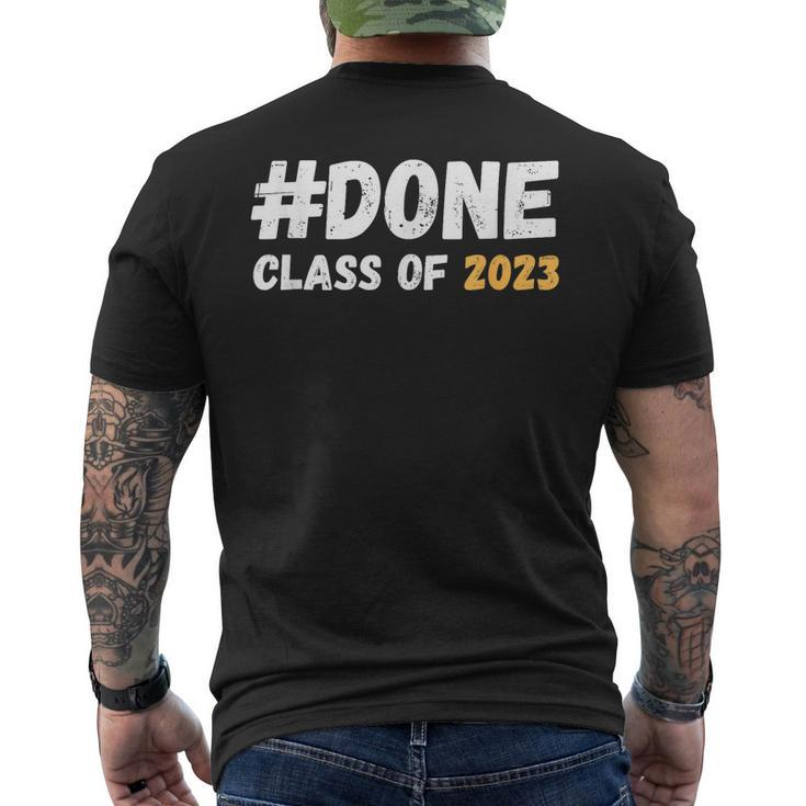 Done Class Of 2023 Graduation Funny Student Grad Seniors Mens Back Print T-shirt