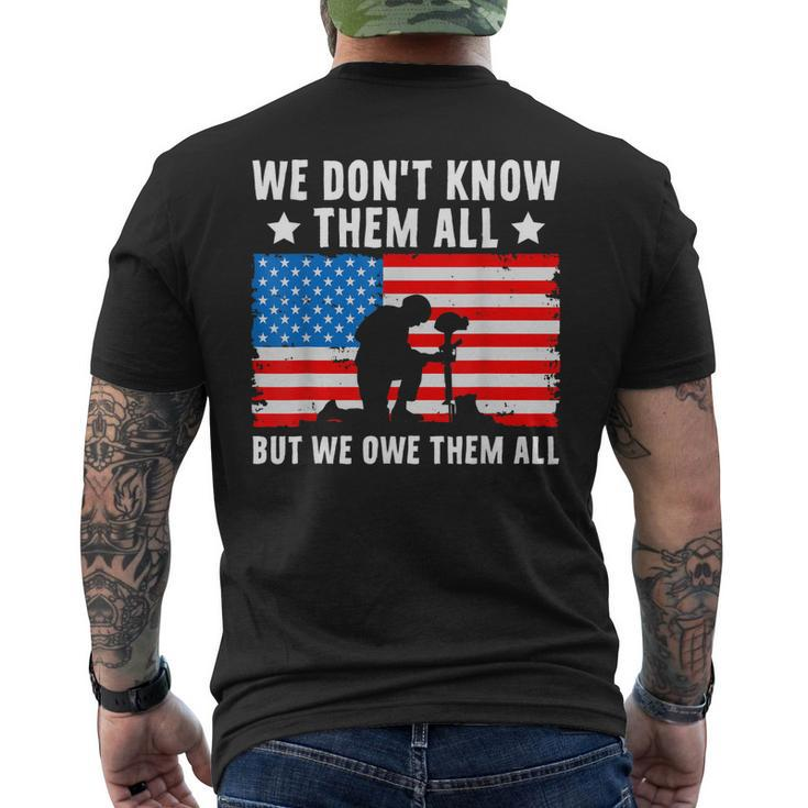 We Dont Know Them All But We Owe Them All - Veteran Men's Back Print T-shirt