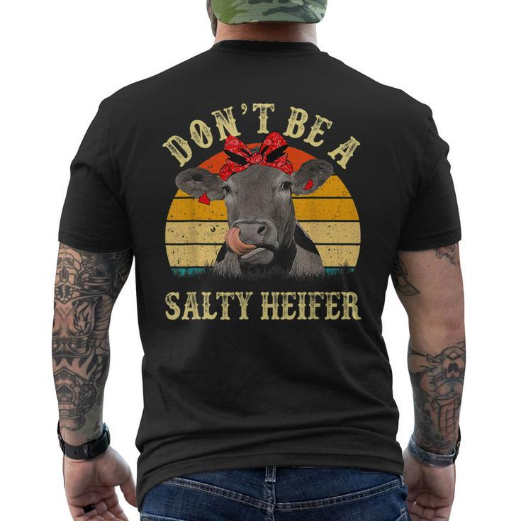 Dont Be A Salty Heifer Cows Lover Vintage Farm Men's Back Print T-shirt