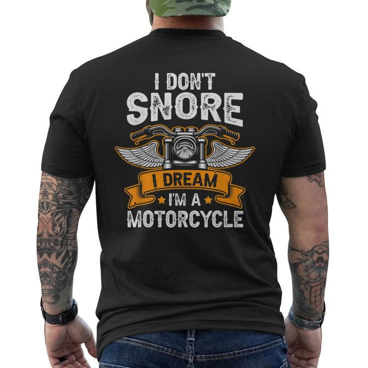 I Dont Snore I Dream Im A Motorcycle Biker Dad Men's T-shirt Back Print