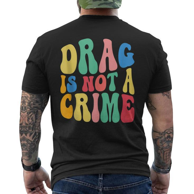 Drag Is Not A Crime Lgbt Gay Pride Equality Cute Drag Queen Men's Back Print T-shirt