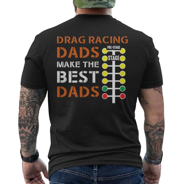 Drag Racing Dad Mechanic Dragster Daddy Racer Men's T-shirt Back Print