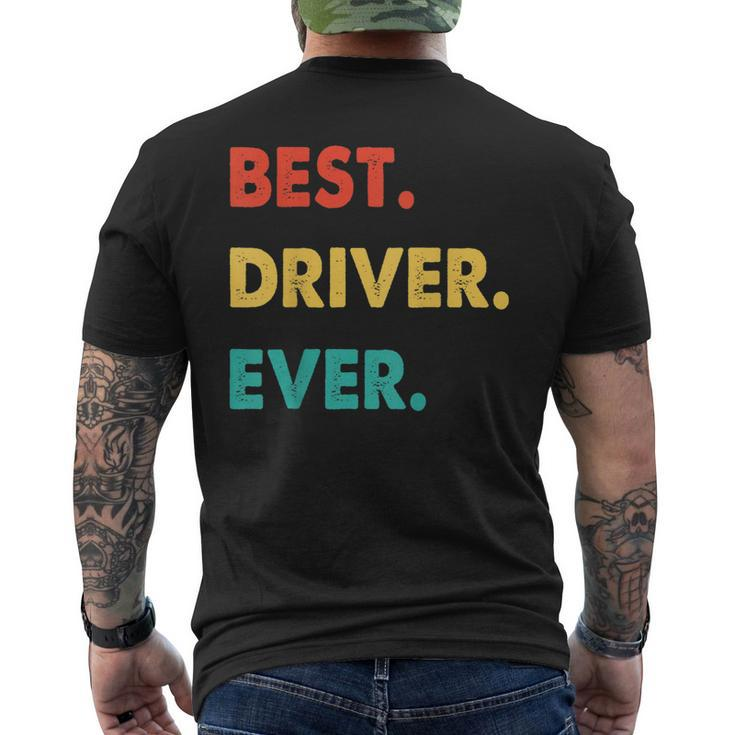 Driver Profession Retro Best Driver Ever Mens Back Print T-shirt