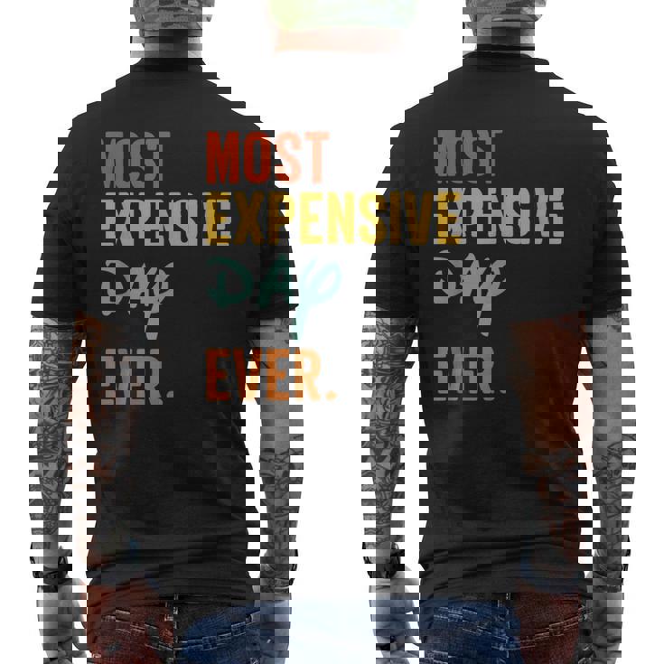 Mens Most Expensive Day Ever T-Shirt Mens Most Expensive Day Ever T-Shirt