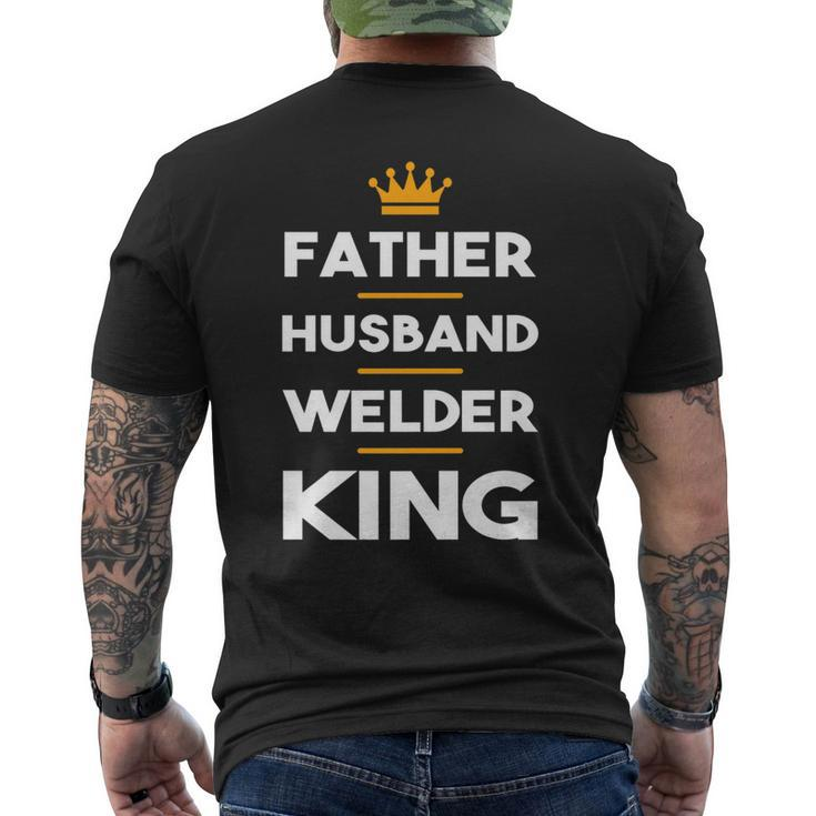 Father Husband Welder King Dad Men's Back Print T-shirt