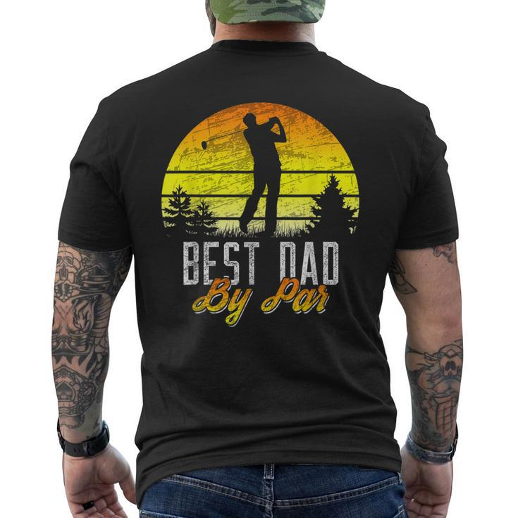 Fathers Day Best Dad By Par Golf Pun Golfer Men's Back Print T-shirt