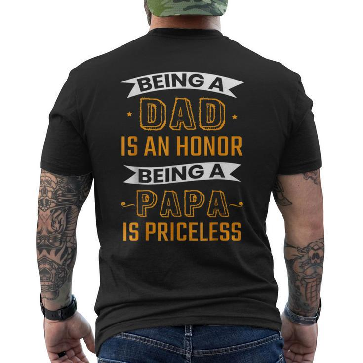 Fathers Day Being Dad Is An Honor Being Papa Is Priceless Men's Back Print T-shirt