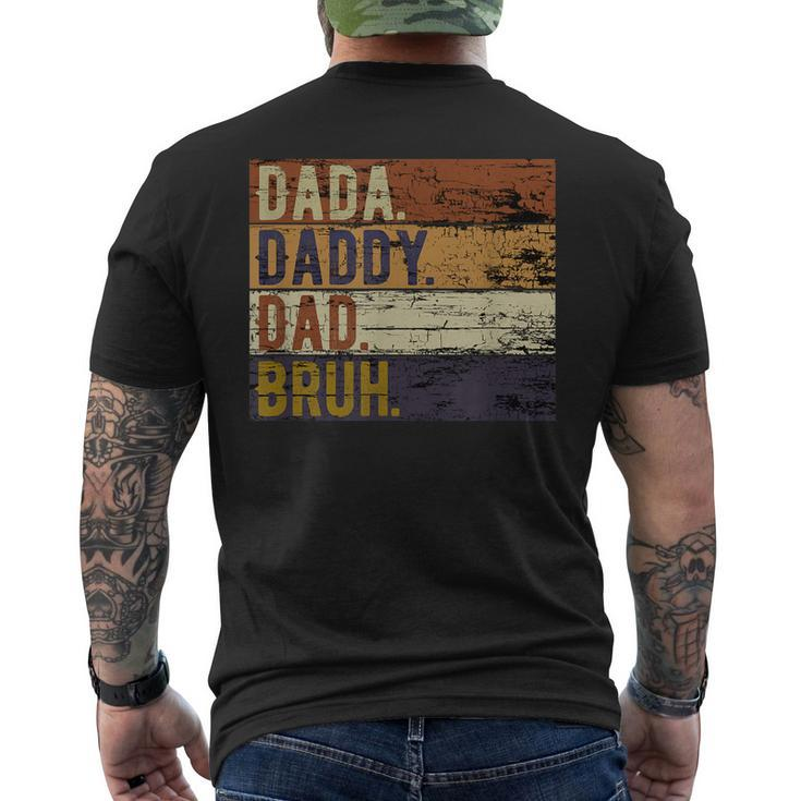 Fathers Day Dada Daddy Dad Bruh Men's T-shirt Back Print