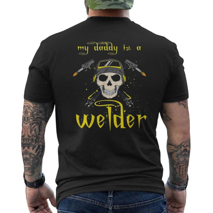 Fathers Day My Daddy Is A Welder For Welder Dad Men's T-shirt Back Print
