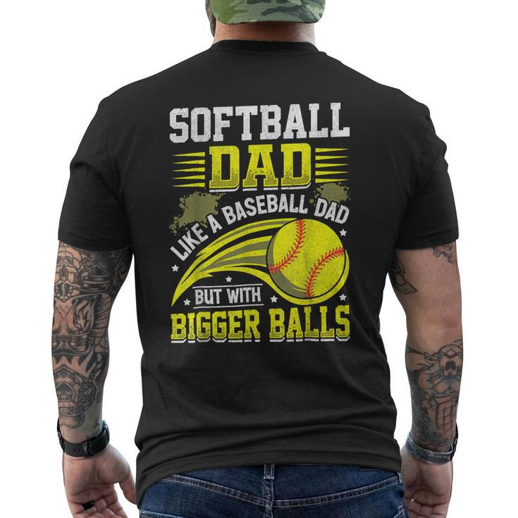 Fathers Day Softball Dad Like Baseball But With Bigger Balls Men's Back Print T-shirt
