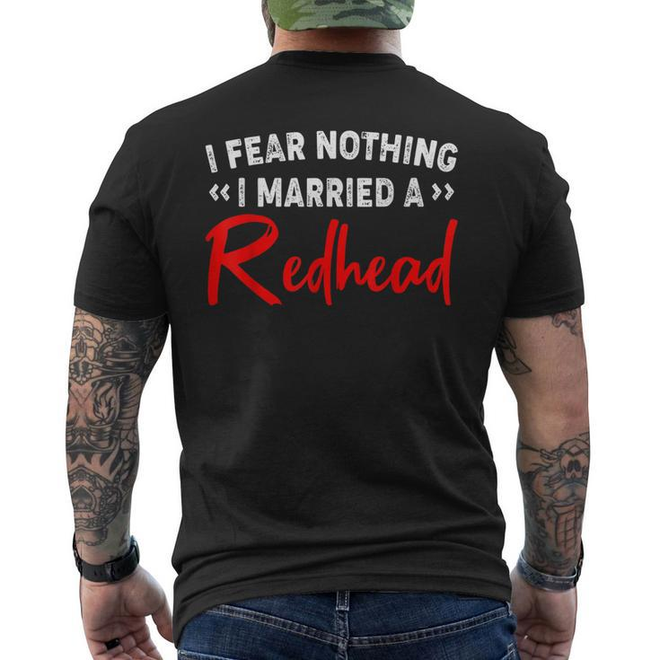 I Fear Nothing I Married A Redhead Men's Back Print T-shirt