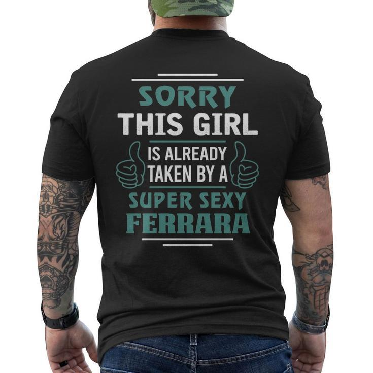 Ferrara Name Gift This Girl Is Already Taken By A Super Sexy Ferrara Mens Back Print T-shirt
