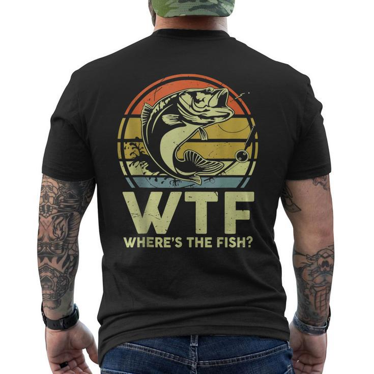 Mens Fishing Wtf Wheres The Fish Fisherman Bass Dad Men's Back Print T-shirt