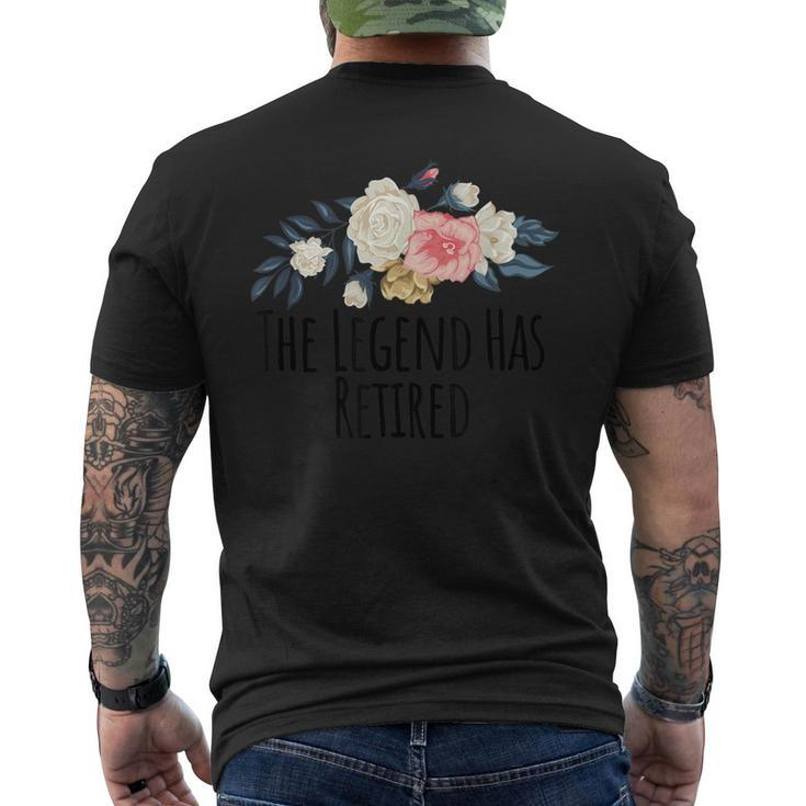 Floral Flowers Funny The Legend Has Retired Saying Sarcasm Mens Back Print T-shirt