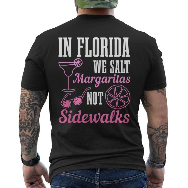 In Florida We Salt Margaritas Not Sidewalks Miami Fl Men's Back Print T-shirt