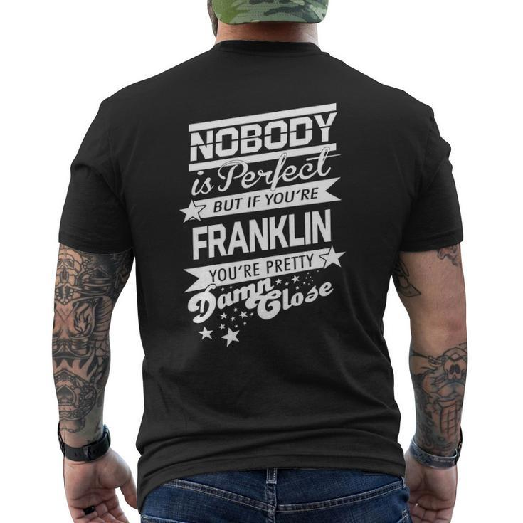 Franklin Name Gift If You Are Franklin Mens Back Print T-shirt