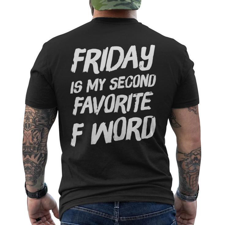Friday Is My Second Favorite F Word Men's Back Print T-shirt