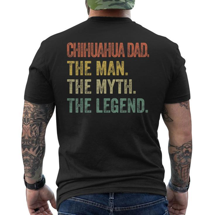 Funny Chihuahua Dad  The Man Myth Legend Retro Gift For Mens Mens Back Print T-shirt