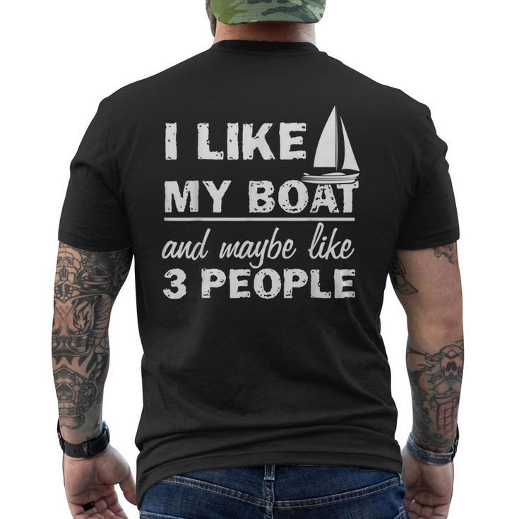 Funny I Like My Boat And Maybe 3 People Gift For Mens Men's Crewneck Short Sleeve Back Print T-shirt