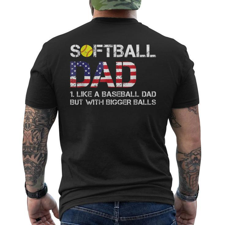 Funny Softball Dad Baseball Bigger Balls Usa Flag Gift For Mens Mens Back Print T-shirt