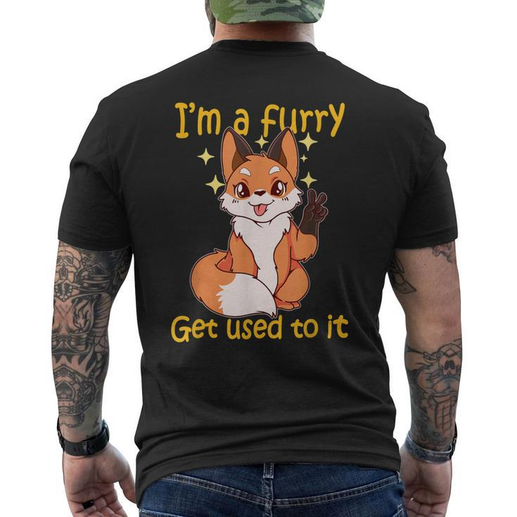 Im A Furry Get Use To It Furry Furry Men's Back Print T-shirt