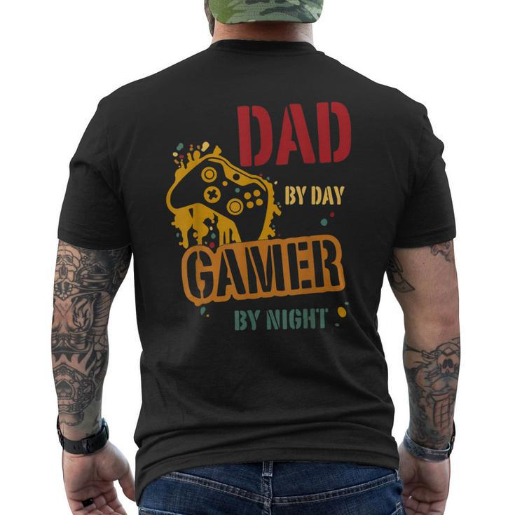 Game Dad Fathers Day Gift Dad By Day Gamer By Night Gaming Mens Back Print T-shirt