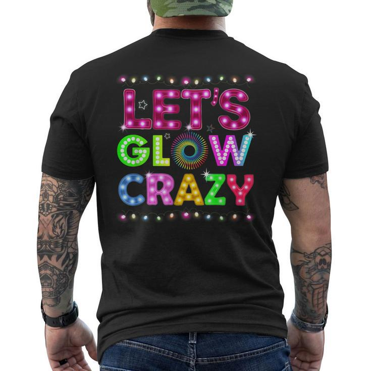 Glow Party Lets Glow Crazy Men's Back Print T-shirt
