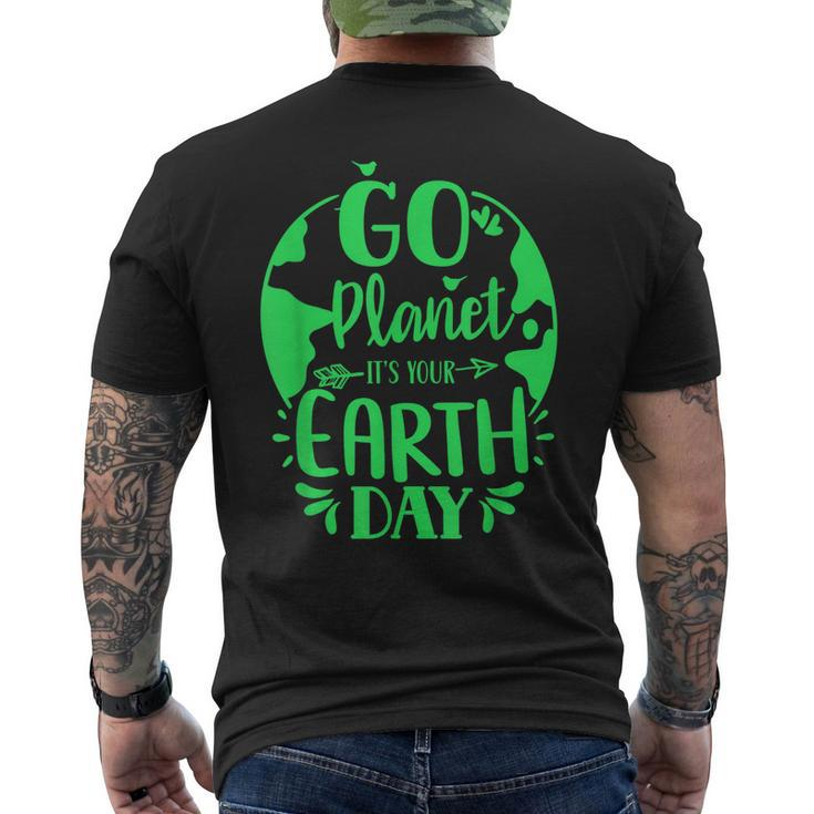 Go Planet Its Your Earth Day Nature Conservation Save Men's Back Print T-shirt