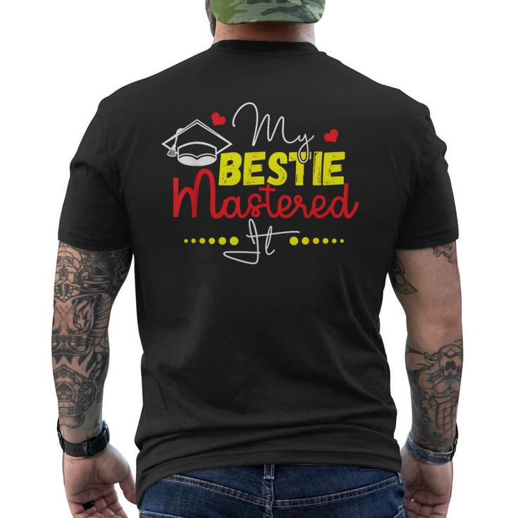 Graduation Best Friend Master My Bestie Mastered It Men's T-shirt Back Print