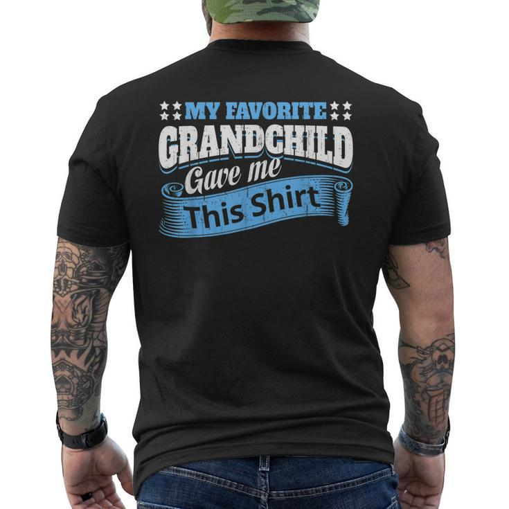 Grandma Grandpa My Favorite Grandchild Gave Me This Men's Back Print T-shirt
