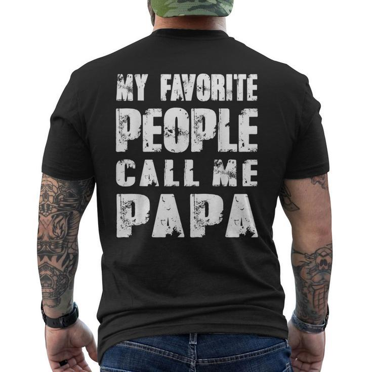 Grandpa Dad My Favorite People Call Me Papa Men's Back Print T-shirt