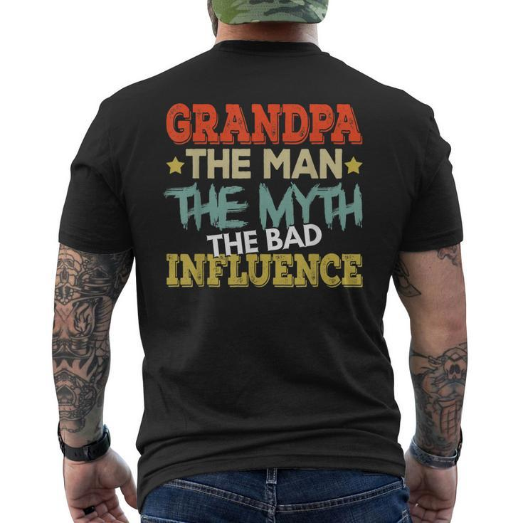 Grandpa The Man The Myth The Bad Influence Shirt Fathers Day Men's Back Print T-shirt