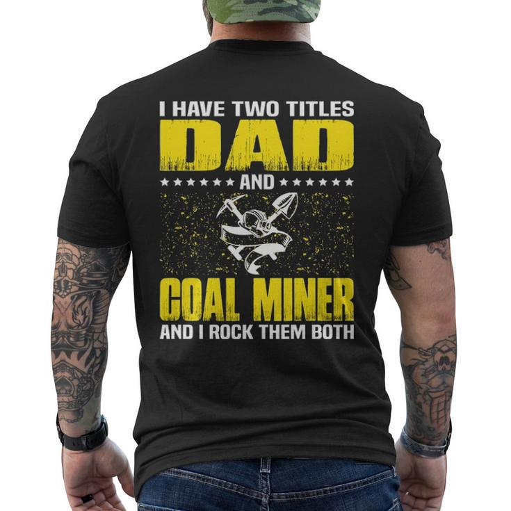 Great Coal Miner Dad Miners Cool For Fathers Day Men's T-shirt Back Print