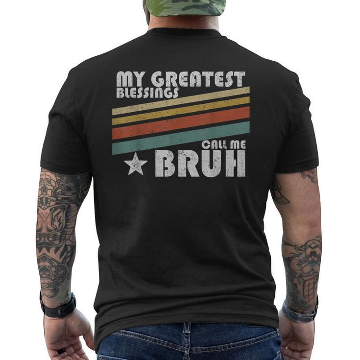 My Greatest Blessings Call Me Bruh Retro Men's Back Print T-shirt