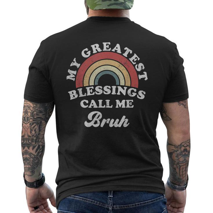 My Greatest Blessings Call Me Bruh Men's Back Print T-shirt