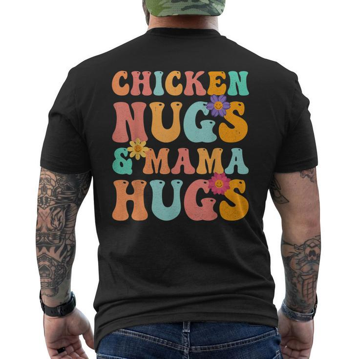 Groovy Chicken Nugs And Mama Hugs For Chicken Nugget Lover Men's Back Print T-shirt