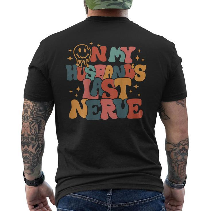 Groovy On My Husbands Last Nerve On Back Men's Back Print T-shirt