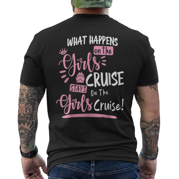 What Happens On The Cruise Stays On The Cruise Girls Weekend Men's Back Print T-shirt