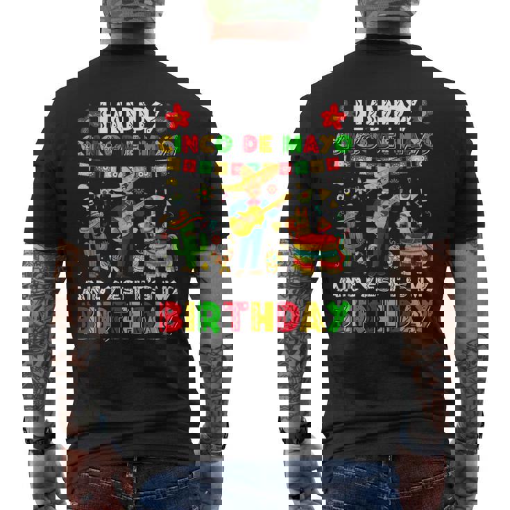 Happy Cinco De Mayo And Yes Its My Birthday Cinco De Mayo Men's Back Print T-shirt