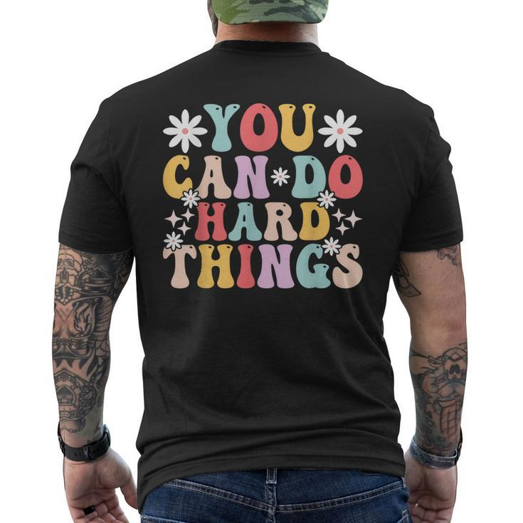 You Can Do Hard Things Mental Health Matters Awareness Men's Back Print T-shirt